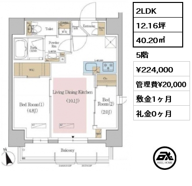 間取り11 2LDK 40.20㎡ 5階 賃料¥224,000 管理費¥20,000 敷金1ヶ月 礼金0ヶ月