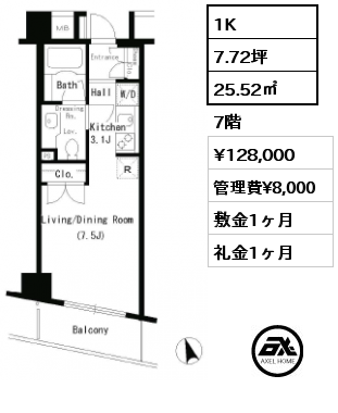1K 25.52㎡ 7階 賃料¥128,000 管理費¥8,000 敷金1ヶ月 礼金1ヶ月