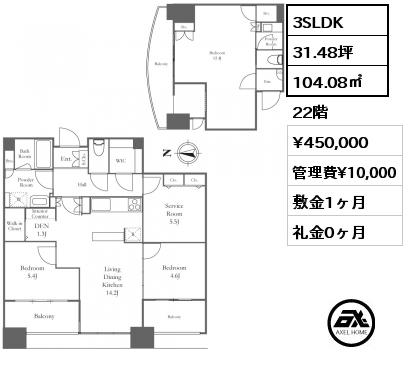 3SLDK 104.08㎡ 22階 賃料¥450,000 管理費¥10,000 敷金1ヶ月 礼金0ヶ月 5月上旬入居予定