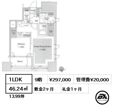 間取り11 1LDK 46.24㎡ 9階 賃料¥297,000 管理費¥20,000 敷金2ヶ月 礼金1ヶ月