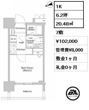 1K 20.48㎡ 7階 賃料¥102,000 管理費¥8,000 敷金1ヶ月 礼金0ヶ月