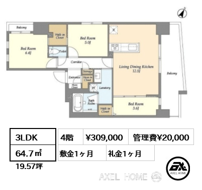 3LDK 64.7㎡  賃料¥309,000 管理費¥20,000 敷金1ヶ月 礼金1ヶ月