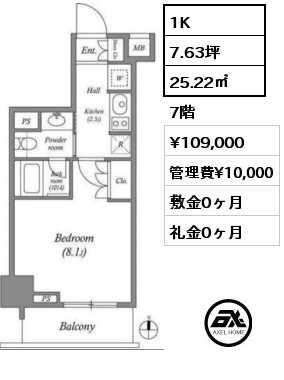 間取り3 1K 25.22㎡ 7階 賃料¥109,000 管理費¥10,000 敷金0ヶ月 礼金0ヶ月