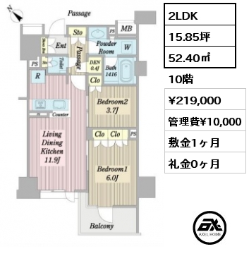 間取り4 2LDK 52.40㎡ 10階 賃料¥219,000 管理費¥10,000 敷金1ヶ月 礼金0ヶ月 　