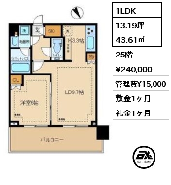 1LDK 43.61㎡ 25階 賃料¥240,000 管理費¥15,000 敷金1ヶ月 礼金1ヶ月